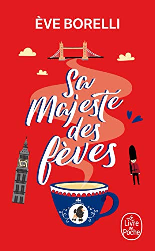 Sa majesté des fèves von Le Livre de Poche