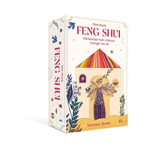 Mon Oracle Feng Shui: Harmoniser mon intérieur, changer ma vie von SYNCHRONIQUE