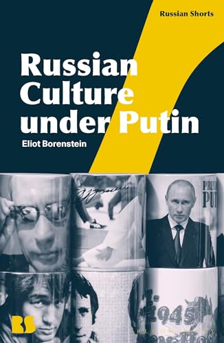 Russian Culture under Putin (Russian Shorts) von Bloomsbury Academic