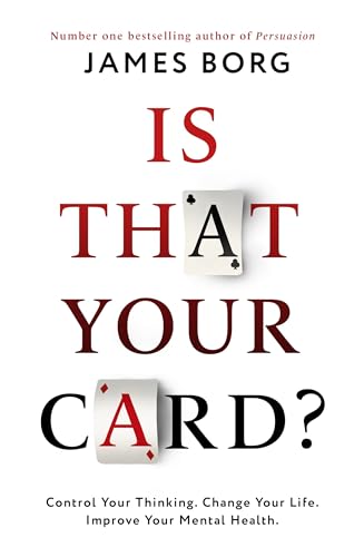 Is That Your Card?: Control Your Thinking. Change Your Life. Improve Your Mental Health. von Robinson