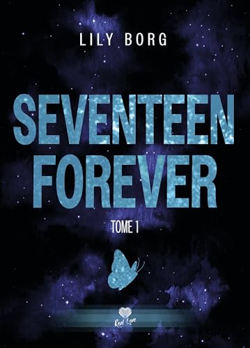Brûlure: Seventeen Forever - T01 Brûlure: Seventeen Forever - T01 von ALTER REAL ED
