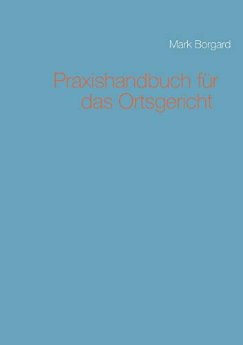 Praxishandbuch für das Ortsgericht