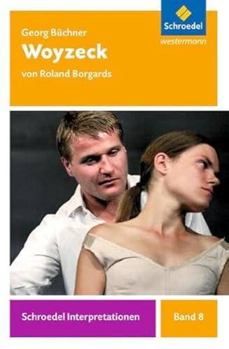 Schroedel Interpretationen: Georg Büchner: Woyzeck