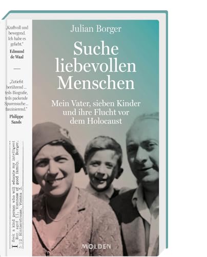 Suche liebevollen Menschen: Mein Vater, sieben Kinder, und ihre Flucht vor dem Holocaust Suche liebevollen Menschen: Mein Vater, sieben Kinder, und ihre Flucht vor dem Holocaust