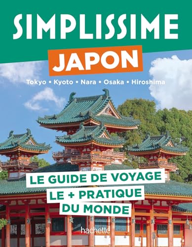 Japon Guide Simplissime: Le guide de voyage le + pratique du monde von HACHETTE TOURI