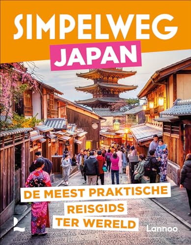 Simpelweg Japan: De meest praktische reisgids ter wereld