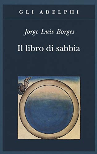 Il libro di sabbia (Gli Adelphi) von Adelphi
