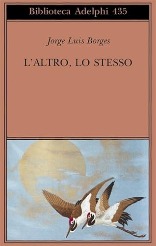 L'altro, lo stesso. Testo originale a fronte (Biblioteca Adelphi) von Adelphi