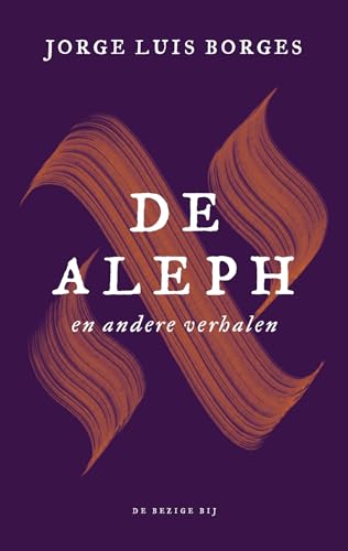 De Aleph en andere verhalen De Aleph en andere verhalen von De Bezige Bij