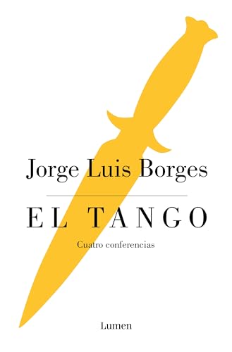 El tango: Cuatro conferencias (Ensayo) von LUMEN