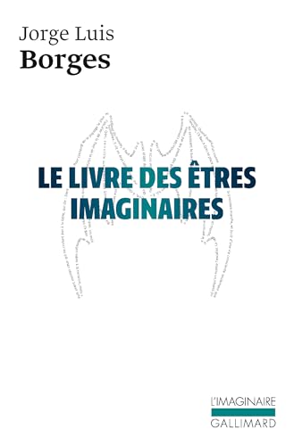 Le livre des êtres imaginaires von GALLIMARD