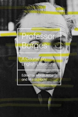 Professor Borges: A Course on English Literature (New Directions Books)