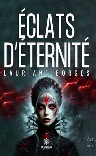 Éclats d’éternité von LE LYS BLEU EDITIONS SAS