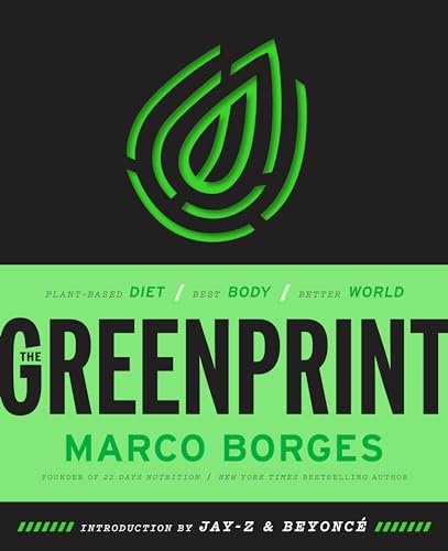 The Greenprint: Plant-Based Diet, Best Body, Better World von Harmony