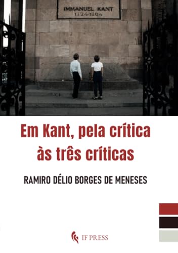Em Kant, pela crítica às três críticas (Philosophica, Band 41) von If press