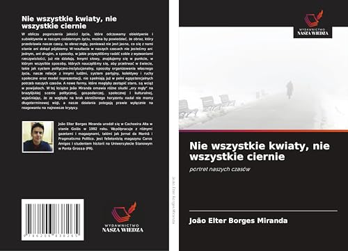 Nie wszystkie kwiaty, nie wszystkie ciernie: portret naszych czasów von Wydawnictwo Nasza Wiedza