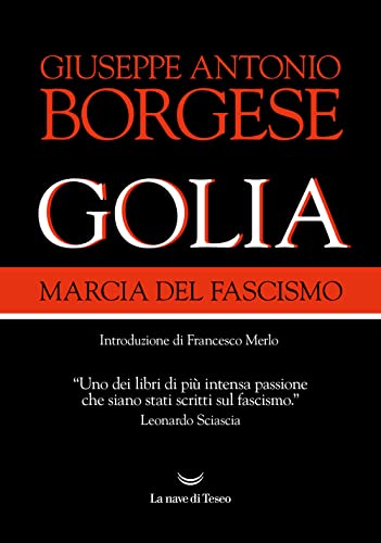 Golia. Marcia del fascismo (I grandi delfini)