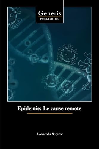 Epidemie: Le cause remote Epidemie: Le cause remote von BAYSHOP (Generis Publishing)