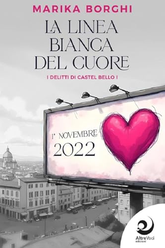 La linea bianca del cuore (AltreOmbre) von Altrevoci Edizioni