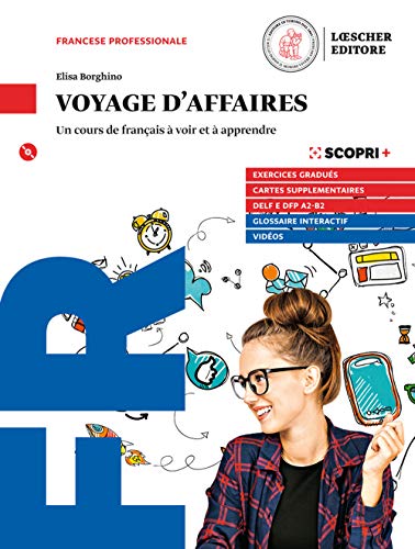 Voyage daffaires. Un cours de français à voir et à apprendre. Livre de l'élève. Per il triennio degli Ist. tecnici e professionali. Con CD Audio ... online. Con Libro: Tableaux de conjugaisons