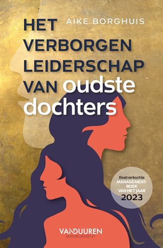 Het verborgen leiderschap van oudste dochters: Wat hebben Jacinda Adern, Angela Merkel en Brené Brown gemeen? von Van Duuren Management