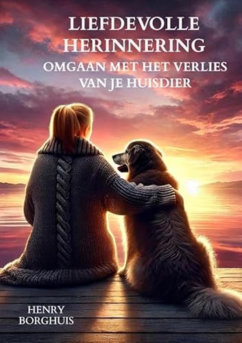 Liefdevolle herinnering. Omgaan met het verlies van je huisdier. von Brave New Books