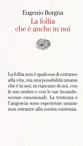 La follia che è anche in noi (Vele, Band 149) von Einaudi