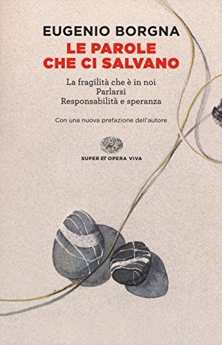 Le parole che ci salvano (Super ET. Opera viva)