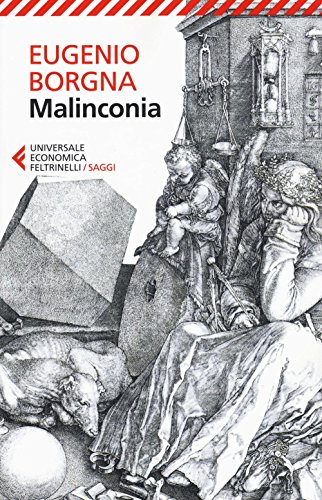 Malinconia (Universale economica. Saggi, Band 8910)