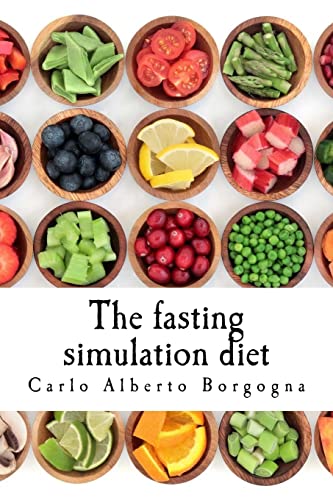 The fasting simulation diet: Smart recipes for your wellness von Createspace Independent Publishing Platform