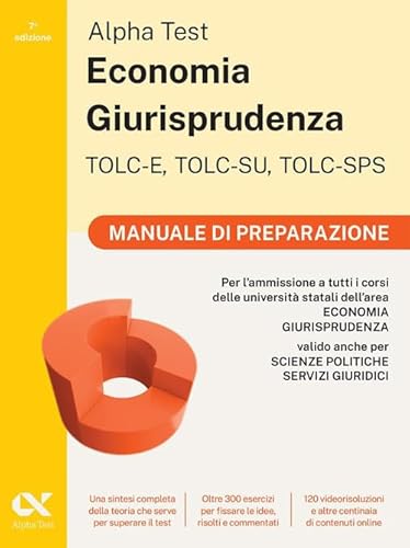 Alpha Test. Economia giurisprudenza. TOLC-E, TOLC-SU, TOLC-SPS. Manuale di preparazione. Con Contenuto digitale per download e accesso online (TestUniversitari) von Alpha Test