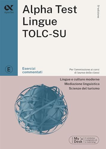 Alpha Test. Lingue TOLC-SU. Esercizi commentati. Ediz. MyDesk (TestUniversitari) von Alpha Test