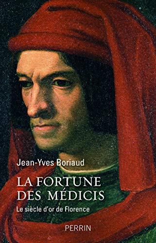 La fortune des Médicis: Le siècle d'or de Florence von PERRIN