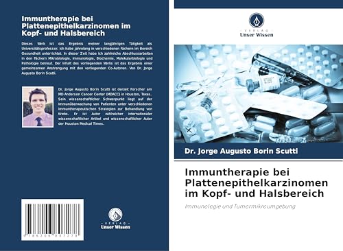 Immuntherapie bei Plattenepithelkarzinomen im Kopf- und Halsbereich: Immunologie und Tumormikroumgebung von Verlag Unser Wissen