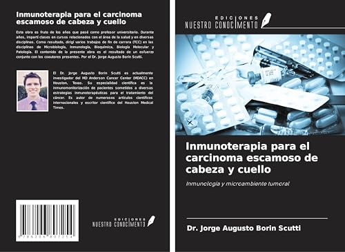 Inmunoterapia para el carcinoma escamoso de cabeza y cuello: Inmunología y microambiente tumoral von Ediciones Nuestro Conocimiento