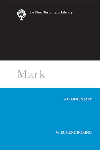 Mark Ntl: A Commentary (New Testament Library)