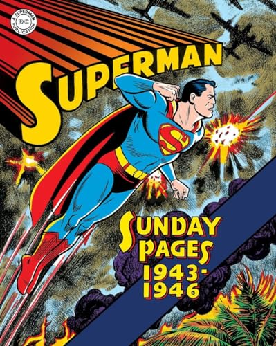 Superman: The Golden Age Sundays 1943–1946 (Superman Golden Age Sundays, Band 1)
