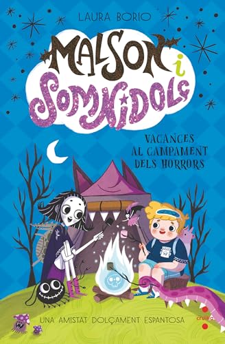 Malson i Somnidolç 3: Vacances al Campament dels Horrors Malson i Somnidolç 3: Vacances al Campament dels Horrors von CRUÏLLA