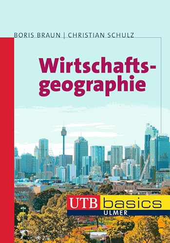 Wirtschaftsgeographie (utb basics)