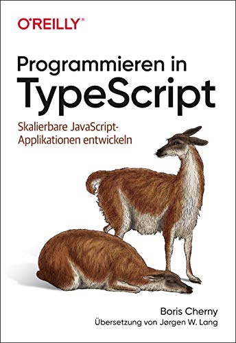 Programmieren in TypeScript: Skalierbare JavaScript-Applikationen entwickeln (Animals)
