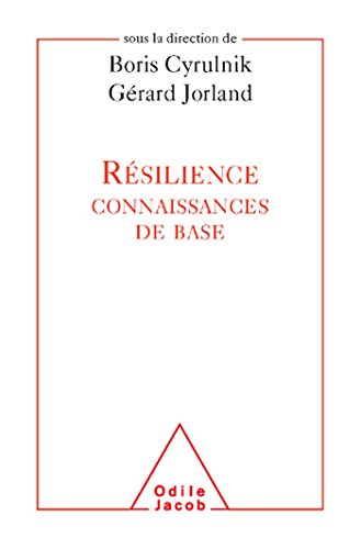 Résilience connaissances de base von Odile Jacob