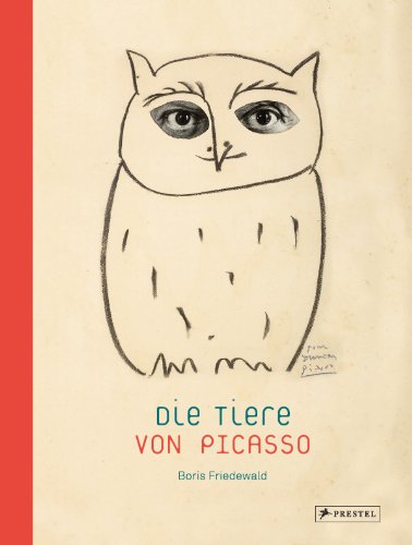 Die Tiere von Picasso von Prestel Verlag