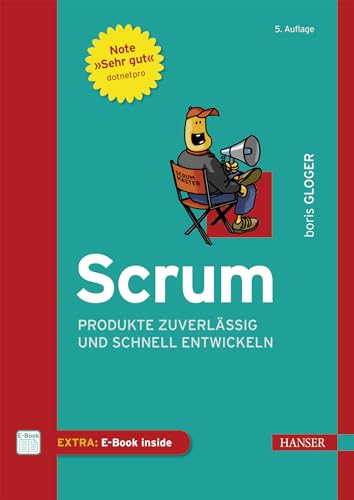 Scrum: Produkte zuverlässig und schnell entwickeln von HANSER FACHBUCHVERLAG