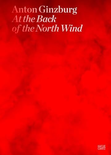 Anton Ginzburg: At the Back of the North Wind (Zeitgenössische Kunst)