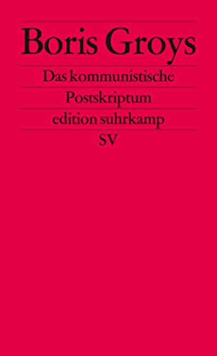 Das kommunistische Postskriptum (edition suhrkamp)