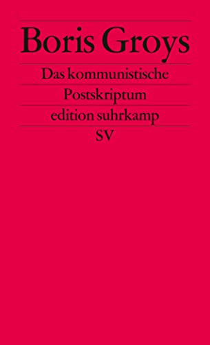 Das kommunistische Postskriptum (edition suhrkamp)