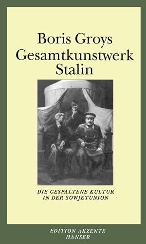 Gesamtkunstwerk Stalin: Die gespaltene Kultur in der Sowjetunion