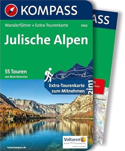 KOMPASS Wanderführer Julische Alpen: Wanderführer mit Extra-Tourenkarte 1:50.000, 55 Touren, GPX-Daten zum Download.