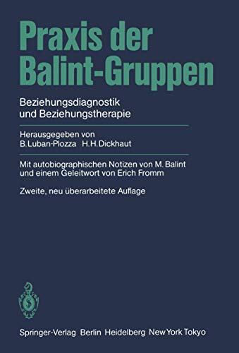 Praxis der Balint-Gruppen: Beziehungsdiagnostik und Beziehungstherapie von Springer