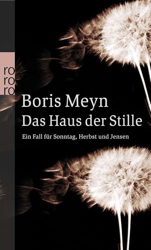 Das Haus der Stille: Kriminalroman von Rowohlt